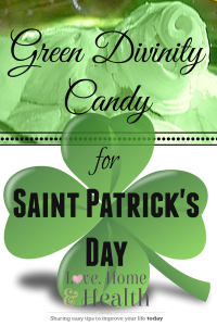 Green Divinity Candy for Saint Patrick's Day - love, home and health